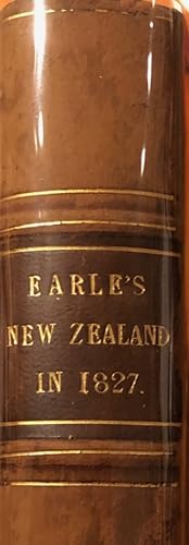 A Narrative of a Nine Months' Residence in New Zealand in 1827; Together with a Journal of a Resi...