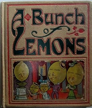 A Bunch of Lemons. Collected, Condemned and Cussed