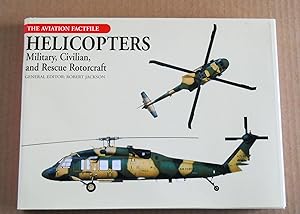 Helicopters: Military, Civilian and Rescue Rotorcraft