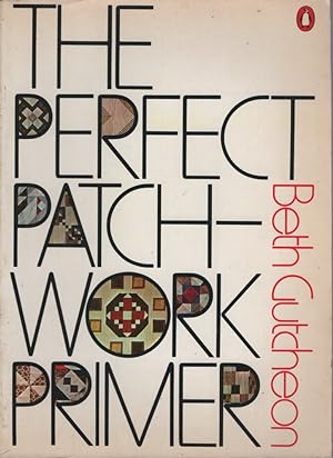 THE PERFECT PATCHWORK PRIMER