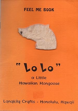 "LoLo" a Little Hawaiian Mongoose Feel Me Book