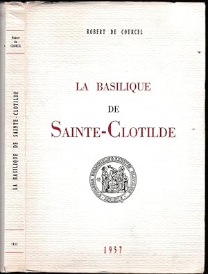 La basilique de Sainte-Clotilde. Préf. cardinal Feltin