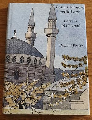 From Lebanon, With Love. Letters 1947 - 1948