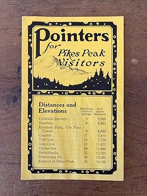 POINTERS FOR PIKES PEAK VISITORS