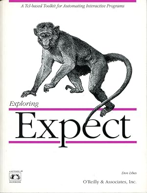 Exploring Expect : A Tcl-based Toolkit for Automating Interactive Programs