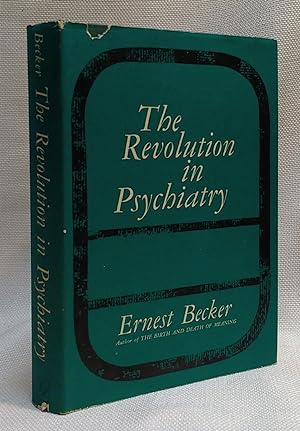 The Revolution In Psychiatry: The New Understanding Of Man