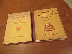 A History Of American Graphic Humor. Volume I: 1747- 1865. Volume Ii 1865 - 1938 [Two Volumes In ...
