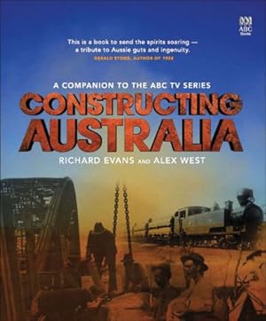 Constructing Australia (Companion to ABC TV Series)