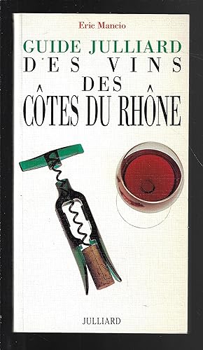 Guide Julliard des vins des Côtes du Rhône