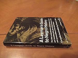 A Layman's Guide To Negro History. New, Enlarged Edition (1967)