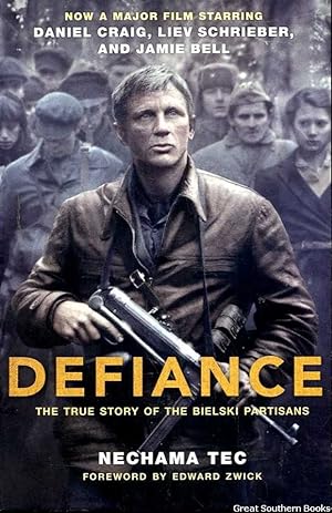 Defiance: The True Story of the Bielski Partisans