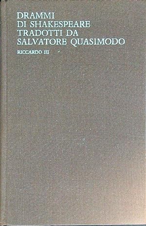 Drammi di Shakespeare tradotti da Salvatore Quasimodo vol. 2: Riccardo III