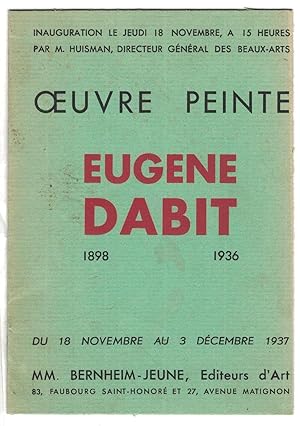 Eugène Dabit 1898-1936 Oeuvre peinte. Catalogue d'exposition chez Berheim-Jeune (18 novembre  3 ...