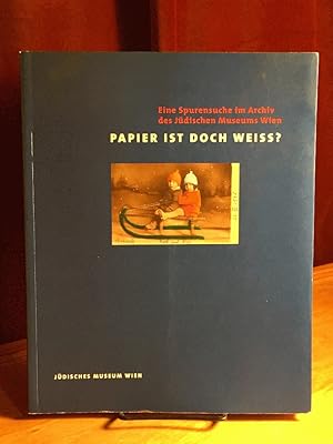 Papier ist doch weiss: eine spurensuche im archiv des judischen museums Wien