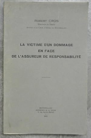 La victime d'un dommage en face de l'assureur de responsabilité.