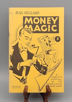 Money Magic: A Complete Manual