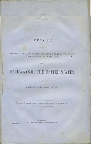 Report on the Railways of the United States of the Lords of the Committee of Privy Council for Tr...