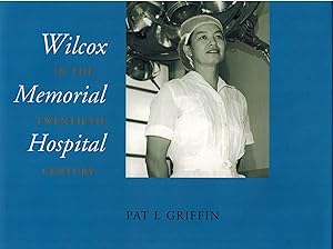 Wilcox Memorial Hospital in the Twentieth Century