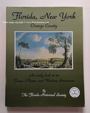 Florida, New York, Orange County: An early look at its Faces, Places and Winding Staircases