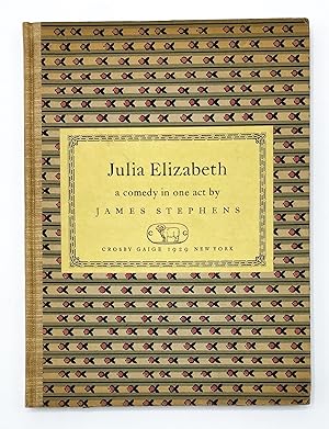 JULIA ELIZABETH: A Comedy in One Act