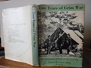 Two Years of Grim War - The Photographic History of the Civil War