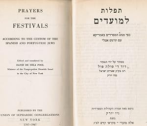 Prayers for the Festivals According to the Custom of the Spanish and Portuguese Jews