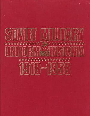 Soviet Military Uniform and Insignia 1918-1958