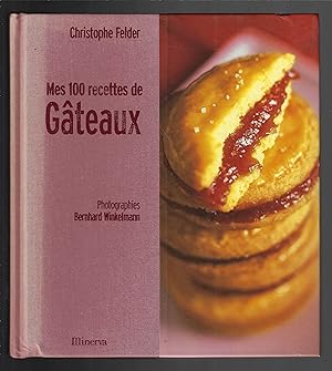 Mes 100 Recettes De Gâteaux