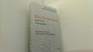 Die Deutschen und ihre Vornamen. 200 Jahre Politik und öffentliche Meinung.