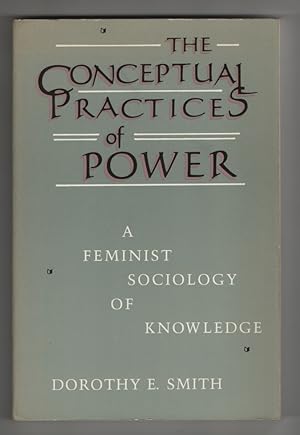 The Conceptual Practices of Power A Feminist Sociology of Knowledge
