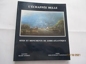 L'échappée belle - Sites et mlonuments de Loire-Atlantique , Catalogue de Claude Cosneau
