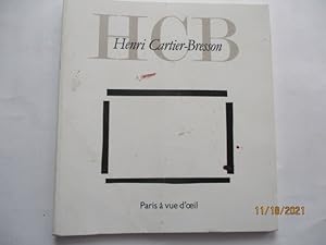 Henri Cartier-Bresson - Paris à vue d'oeil - Catalogue d'exposition au Musée Carnavalet - 1984