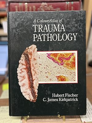 A Colour Atlas of Trauma Pathology