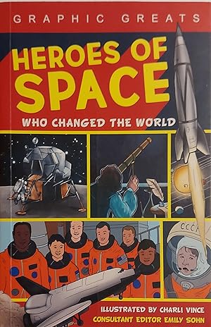 Heroes of Space: Who Changed the World