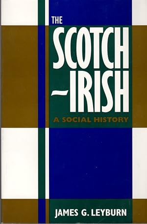 The Scotch-Irish: A Social History