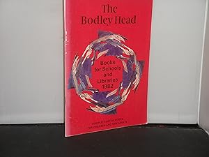 The Bodley Head Books for Schools and Libraries Catalogues for 1980/81 and 1982