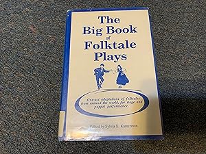 The Big Book of Folktale Plays: One-Act Adaptations of Folktales from Around the World, for Stage...