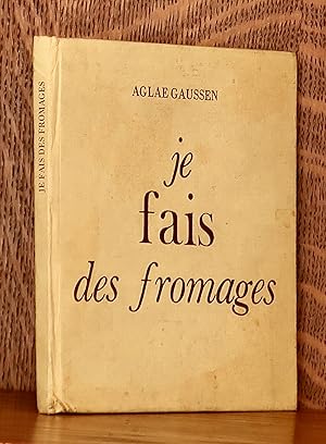 JE FAIS DES FROMAGES