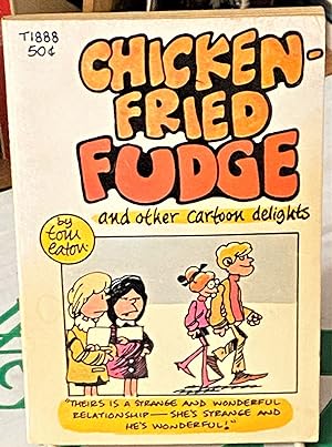 Chicken-Fried Fudge and other Cartoon Delights