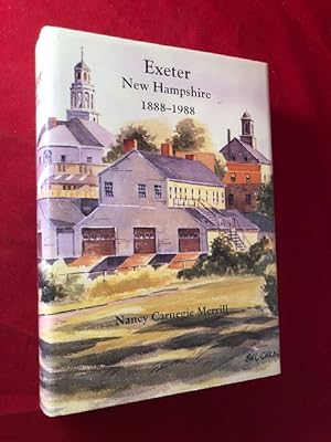 Exeter - New Hampshire 1888-1988 (SIGNED 1ST)
