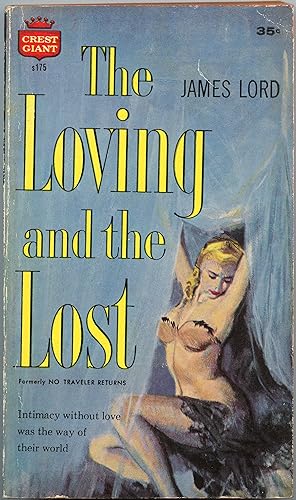 The Loving and the Lost (No Traveler Returns)