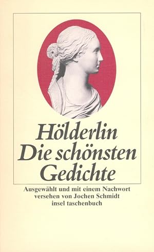 Die schönsten Gedichte. Ausgew. und mit einem Nachw. vers. von Jochen Schmidt / Insel-Taschenbuch...