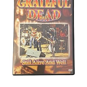 GRATEFUL DEAD- STILL ALIVE AND WELL.