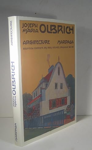 Architecture. Réédition complète des trois volumes originaux, 1901-1914