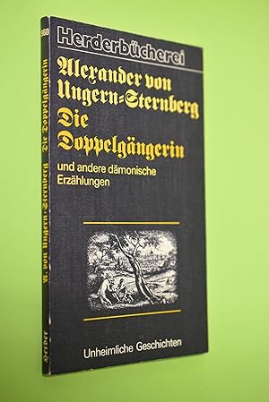 Die Doppelgängerin und andere dämonische Erzählungen. Herderbücherei ; 960 : Unheiml. Geschichten