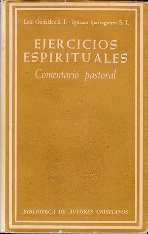Ejercicios espirituales, comentario pastoral