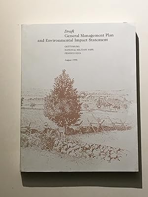 Draft: General Management Plan and Environmental Impact Statement: Gettysburg National Military P...