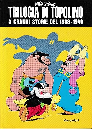Trilogia di Topolino. 3 grandi storie del 1938-1940