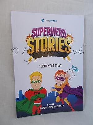 Superhero Stories - North West Tales