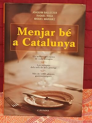 MENJAR BÉ A CATALUNYA :